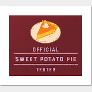 Official Sweet Potato Pie Tester Posters and Art